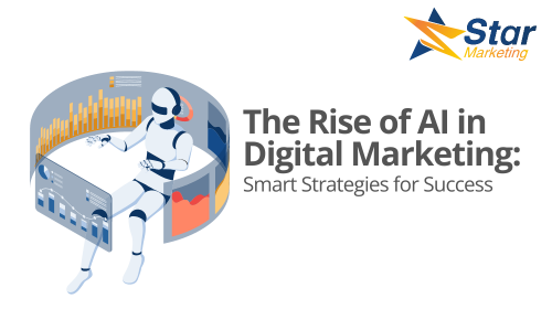The Rise of AI in Digital Marketing: Smart Strategies for Success